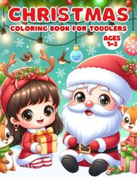 Christmas Coloring Book For Toddlers 1-3: By:Lali Publishing House