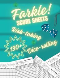 Farkle Score Sheets: Large Score Sheets, Scorekeeping, 130+ pages
