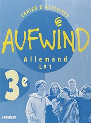 Aufwind : Allemand, 3ème LV1 (cahier d'activités)