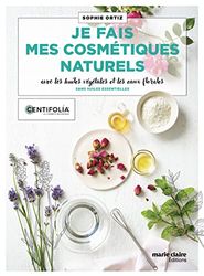 Je fais mes cosmétiques naturels