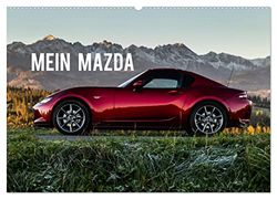 Mein Mazda (Wandkalender 2024 DIN A2 quer), CALVENDO Monatskalender: Ein unvergessliches Erlebnis mit Mazda! Fahren Sie mit!