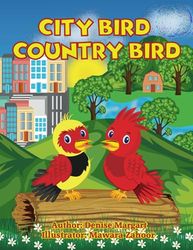 City Bird, Country Bird