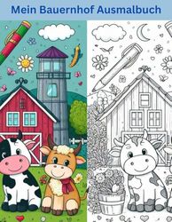 Mein Bauernhof-Malbuch – Kreativer Ausmalspaß für Kinder ab 1 Jahr: Ein Liebevoll gestaltetes Malbuch für Kleinkinder ab 1 Jahr | Erstes Ausmalbuch ... | Förderung der Kreativität und Motorik