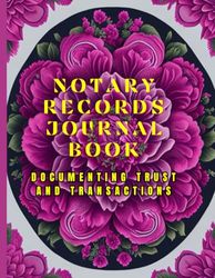 Notary Records Journal Book: Documenting Trust and Transactions