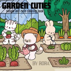 GARDEN CUTIES: simple and cute coloring book