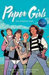 PAPER GIRLS COMP STORY: The Complete Story