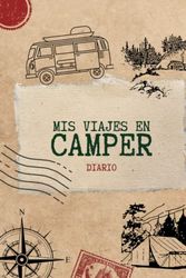 MIS VIAJES EN CAMPER: DIARIO