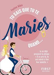 Tu sais que tu te maries