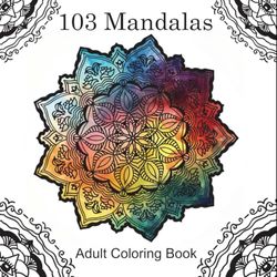 103 Mandalas: Adult Coloring Book