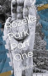 Rozelle Park Part One: The Old Oak Tree