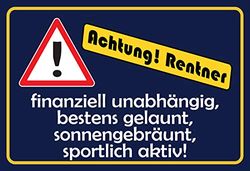 Schatzmix Spruch Ariktning pensionär metallskylt 20 x 30 dekoration tennskylt plåtskylt, plåt, flerfärgad, 20 x 30 cm