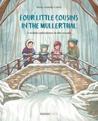 Four little cousins in the Mullerthal - A winter adventure in the woods