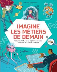 Imagine les métiers de demain: Couturière d'ADN, pêcheur de plastique et autres professions qui n'existent pas encore