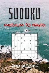 200 Sudoku Puzzles for Adults: Medium to Hard Puzzles with Solutions