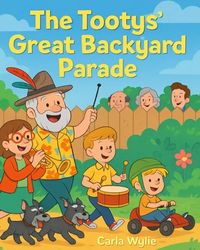 The Tootys and the Great Backyard Parade
