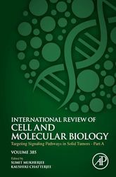 Targeting Signaling Pathways in Solid Tumors Part A (Volume 385)