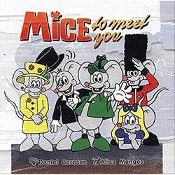 Mice to Meet you