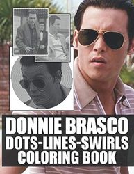 Donnie Brasco Dots Lines Swirls Coloring Book: Donnie Brasco Creative Activity Dots-Lines-Swirls Books For Adult