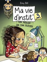 Ma vie d'instit tome 3