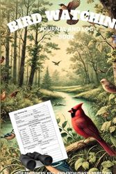 Bird Watching Journal and Log Book, For Beginners, Kids, and Enthusiasts: For Beginners, Kids, and Enthusiasts to Record and Track Bird Sightings