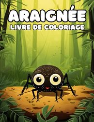 Araignée : Livre de coloriage: Profitez de la coloration d'araignées mignonnes et amusantes, en particulier pour les enfants qui aiment les activités de coloriage.