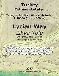 Turkey Fethiye-Antalya Topographic Map Atlas with Index 1:50000 (1 cm=500 m) Lycian Way (Likya Yolu) Complete Hiking Trail in Large Scale Detail ... Lycian Way, the Mediterranean Coast of Turkey