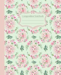 Pressed Petals: Vintage Floral Composition Notebook: Romantic Aesthetic Notebook for Girls — Notes, School & Journaling