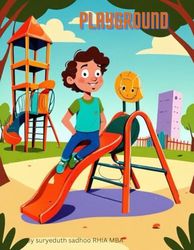 Playgrounds a coloring book for all ages: Where Imagination Swings into Action!
