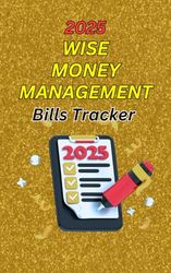 2025 WISE MONEY MANAGEMENT Bills Tracker