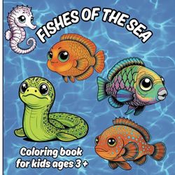 Cute Fishes of the Sea: Learn the names of fishes as you color.