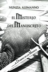 El Misterio del Manuscrito: El Dominio de los Mundos Volumen III: 3