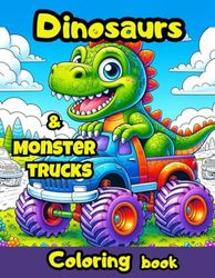 Dinosaurs and Monster trucks coloring book for kids : 40 pages of dinosaurs & monster trucks plus 10 Surprise pages: Great gift for boys aged 3-10 | ... for kids |Coloring activity book for children