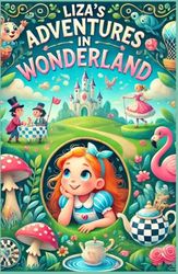 Liza's Adventure in Wonderland