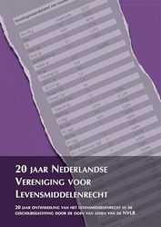 20 jaar Nederlandse Vereniging voor Levensmiddelenrecht: 20 jaar ontwikkeling van het levensmiddelenrecht in de geschilleenbeslechting door de ogen van leden van de NVLR