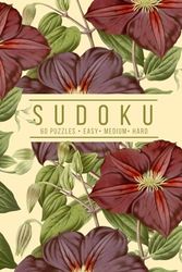 Elegant Sudoku: 60 Puzzles, Easy, Medium, and Hard | One Puzzle Per Page | Vintage Clematis Botanical Inspired Cover