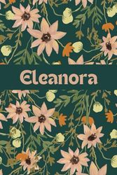 Eleanora: Personalized Notebook with Name Eleanora Great Lined Blank Journal Gift Idea for Girls and Women Called Eleanora