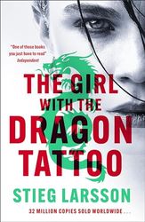The Girl with the Dragon Tattoo: The genre-defining thriller that introduced the world to Lisbeth Salander: 1