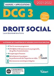DCG 3 - Droit social : Manuel et Applications 2021-2022: Maîtriser les compétences et réussir le nouveau diplôme