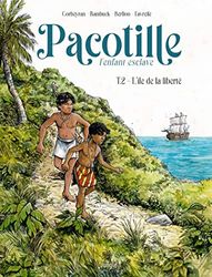 Pacotille - Tome 2 L'île de la liberté