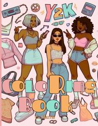 Baddie Vibes: A Y2K Coloring Book for Confidence, Style, and Self-Expression: Unleash your inner icon with empowering designs and bold, creative coloring pages.
