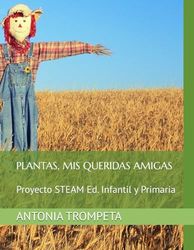 PLANTAS, MIS QUERIDAS AMIGAS: DISFRUTAR INDAGANDO