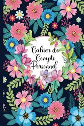 Cahier De Compte Personnel: Carnet pour Gérer votre dépenses mensuelles et gestion du budget familial-03