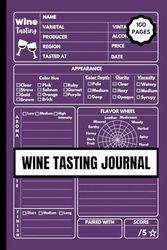 Wine Tasting Journal: 6 X 9 inch 100 pages, Wine tasting wheel and score cards, Perfect gift for Wine Connoisseur