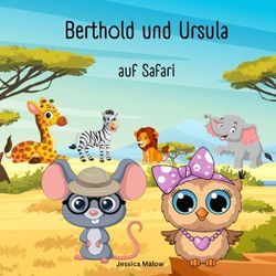 Berthold und Ursula: auf Safari