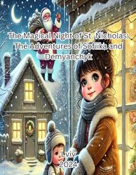 The Magical Night of St. Nicholas: The Adventures of Sofiika and Demyanchyk