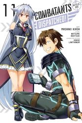COMBATANTS WILL BE DISPATCHED 11: Volume 11