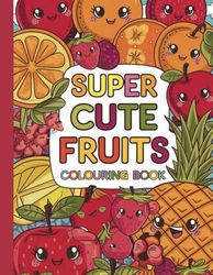 super cute fruits colouring book