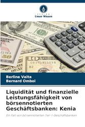 Liquidität und finanzielle Leistungsfähigkeit von börsennotierten Geschäftsbanken: Kenia