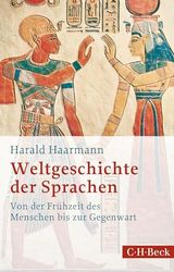 Weltgeschichte der Sprachen: Von der Frühzeit des Menschen bis zur Gegenwart: 1703