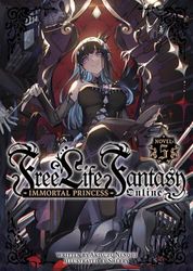 Free Life Fantasy Online: Immortal Princess (Light Novel) Vol. 5